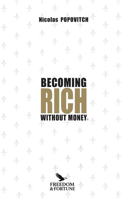 Becoming Rich without Money