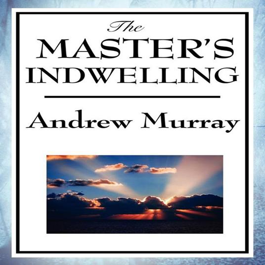 Masters of Indwelling, The