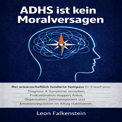 ADHS ist kein Moralversagen