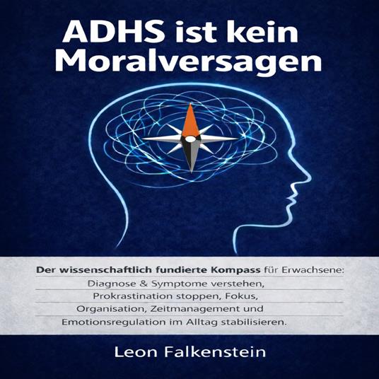ADHS ist kein Moralversagen