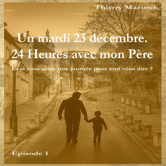 24 Heures avec mon Père