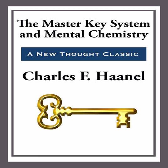 Master Key System and Mental Chemistry, The