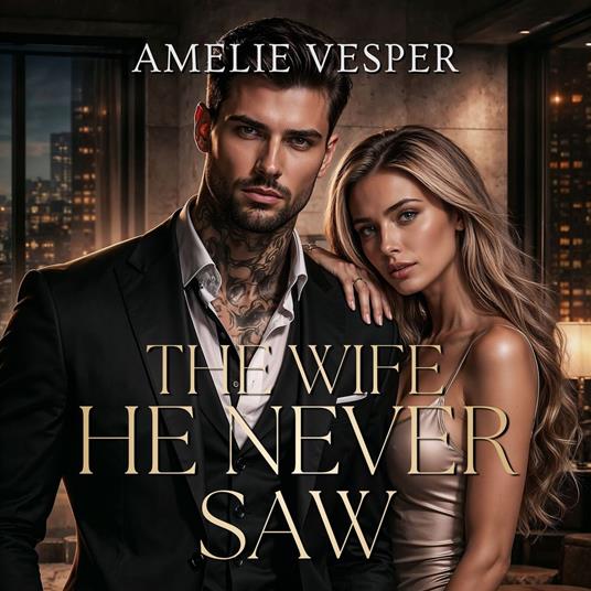 Wife He Never Saw, The