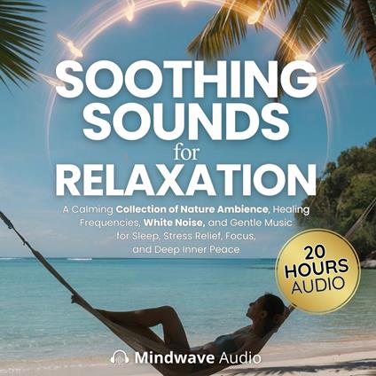 Soothing Sounds for Relaxation