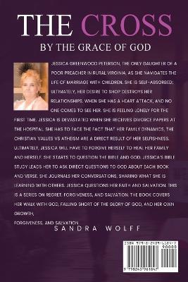 The Cross By The Grace of God: By the Grace of God - Sandra Wolff - cover