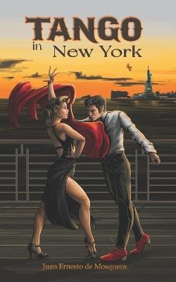 Tango in New York - Juan Ernesto de Mosquera - cover