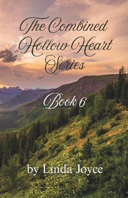 The Hollow Heart Series, Book Six - Linda Joyce - cover
