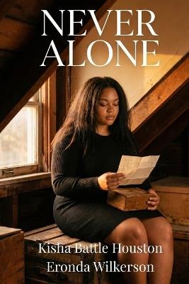 Never Alone - Kisha Battle Houston,Eronda Wilkerson - cover