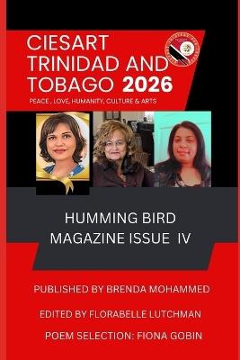 Ciesart Humming Bird Magazine IV: CIESART Trinidad and Tobago - Florabelle Lutchman,Fiona Gobin,Brenda Mohammed - cover