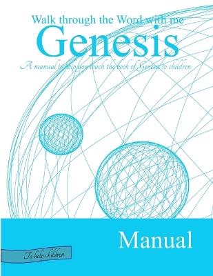 Genesis Manual: Helps to teach the book of Genesis to children - Pathway To Life Publications - cover