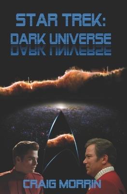 Star Trek Dark Universe: The New 2026 Fanfiction Novel - Craig Morrin - cover