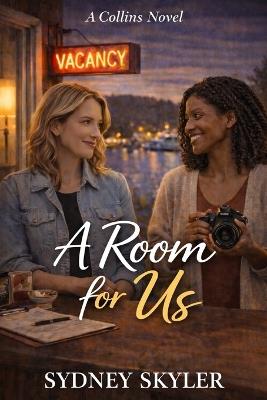 A Room for Us: A Collins Novel - Sydney Skyler - cover