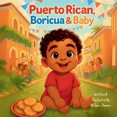 Puertorican, Boricua & Baby - Kijana D Thomas - cover