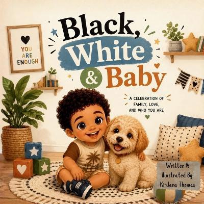Black, White & Baby - Kijana Thomas - cover