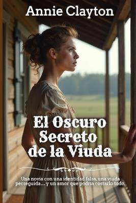 El Oscuro Secreto de la Viuda - Annie Clayton - cover