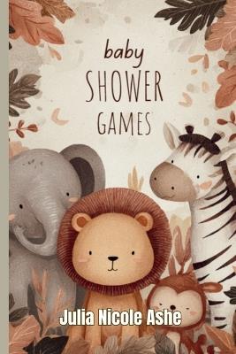 Baby Shower Games - Julia Nicole Ashe - cover
