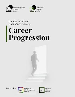 ILMS Research Vault - Career Progression (AfS-CPG-RV-25) - Life Management Science Labs - cover