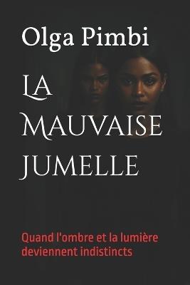 La Mauvaise Jumelle - Olga Pimbi - cover