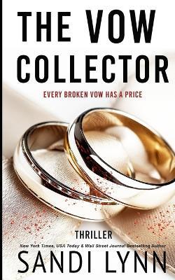 The Vow Collector: A Psychological Thriller - Sandi Lynn - cover