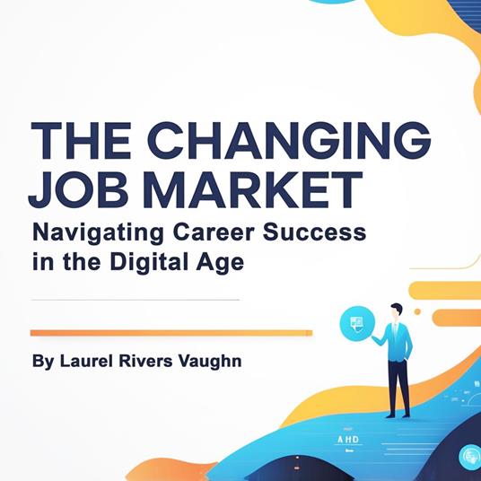 The Changing Job Market