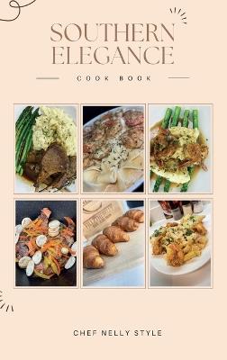 Southern Elegance - Chef Nelly - cover