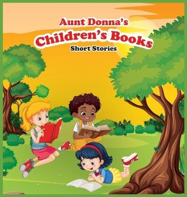 Aunt Donna's Children's Book of Short Stories - Donna Edwards-Otto - cover