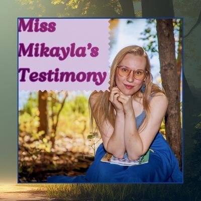 Miss Mikayla's Testimony - Mikayla Grace Williams - cover