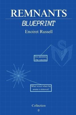 Remnants: Blueprint - Enoiret Russell - cover