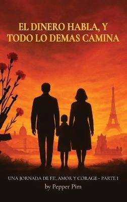 El Dinero Habla, Y Todo Lo Demás Camina - Pepper Pim - cover