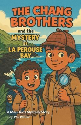 The Chang Brothers and the Mystery at La Perouse Bay - Phil Winter - cover