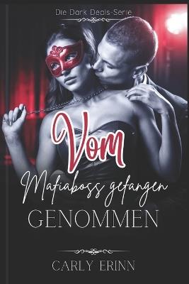 Vom Mafiaboss gefangen genommen - Carly Erinn - cover