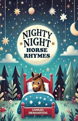 Nighty Night Horse Rhymes - Samuel Denhartog - cover