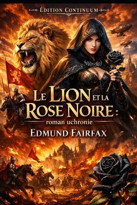 Le Lion et la Rose Noire - Edmund Fairfax - cover