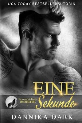Eine Sekunde: Eine paranormale Romanze - Dannika Dark - cover
