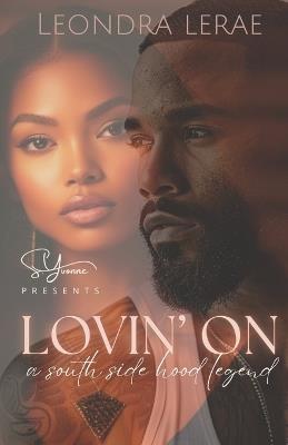 Lovin' On A Southside Hood Legend - Leondra Lerae - cover