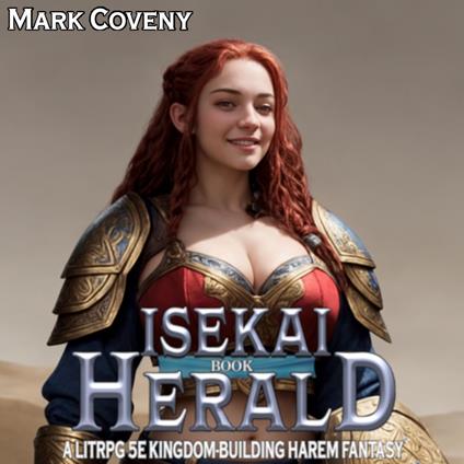 Isekai Herald (Audiobook) Book 5 and 6