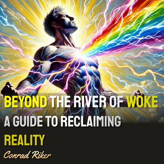 Beyond the River of Woke