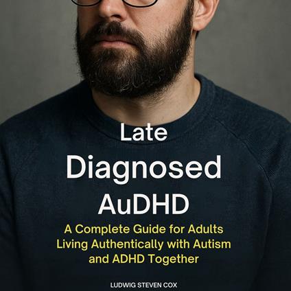 Late Diagnosed AuDHD