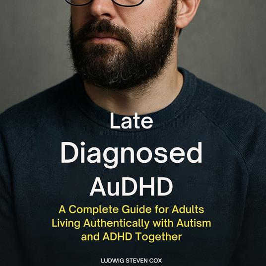 Late Diagnosed AuDHD