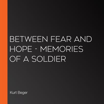 Between Fear and Hope
