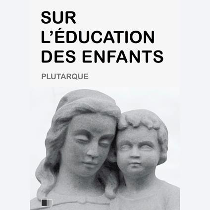 Sur l'Éducation des Enfants
