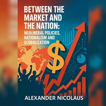 Between the Market and the Nation