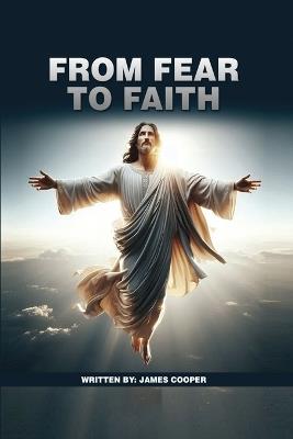 From Fear to Faith - James Cooper - cover