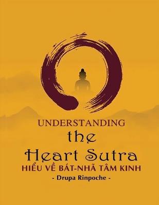 Hiểu về Bát-nhã Tâm kinh - Drupa Rinpoche - cover