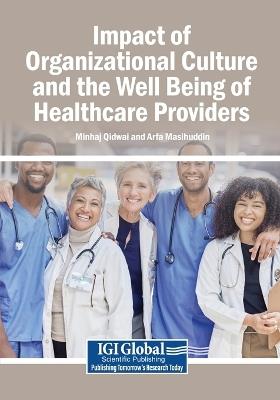 Impact of Organizational Culture and the Well Being of Healthcare Providers - cover