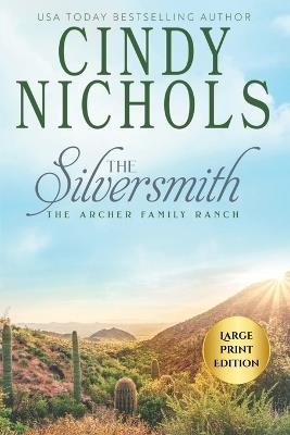 The Silversmith Large Print Edition - Cindy Nichols - cover