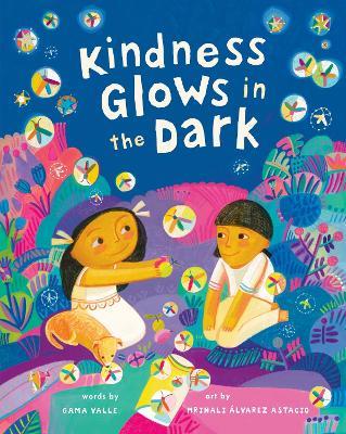 Kindness Glows in the Dark - Gama Valle - cover