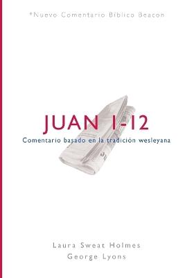 NCBB, Juan 1-12 - Laura Sweat Holmes,George Lyons - cover