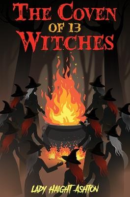 The Coven of 13 Witches - Lady Haight-Ashton - cover