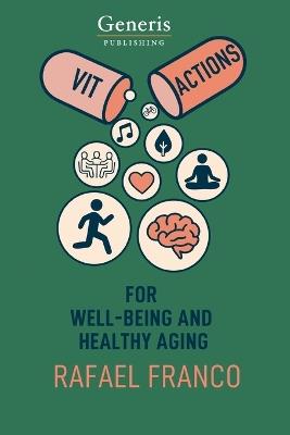 Vitactions: For Well-Being and Healthy Aging - Rafael Franco - cover